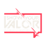 Show Your Valor