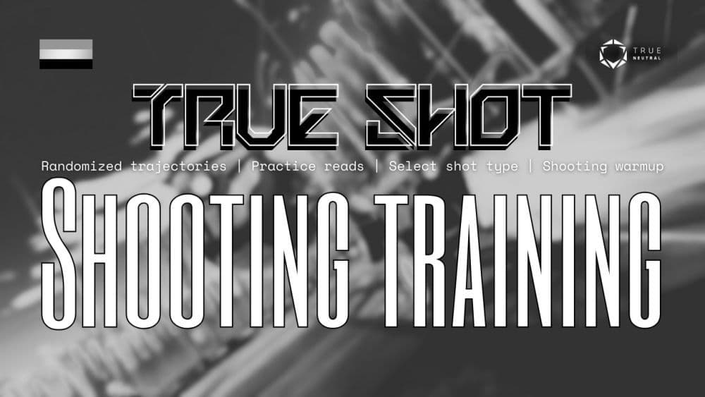 True Neutral’s True Shot