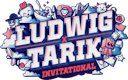 Ludwig x Tarik Invitational