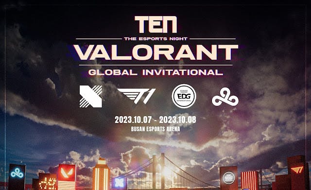 完全招待制大会「TEN VALORANT Global Invitaional 2023」が韓国で開催