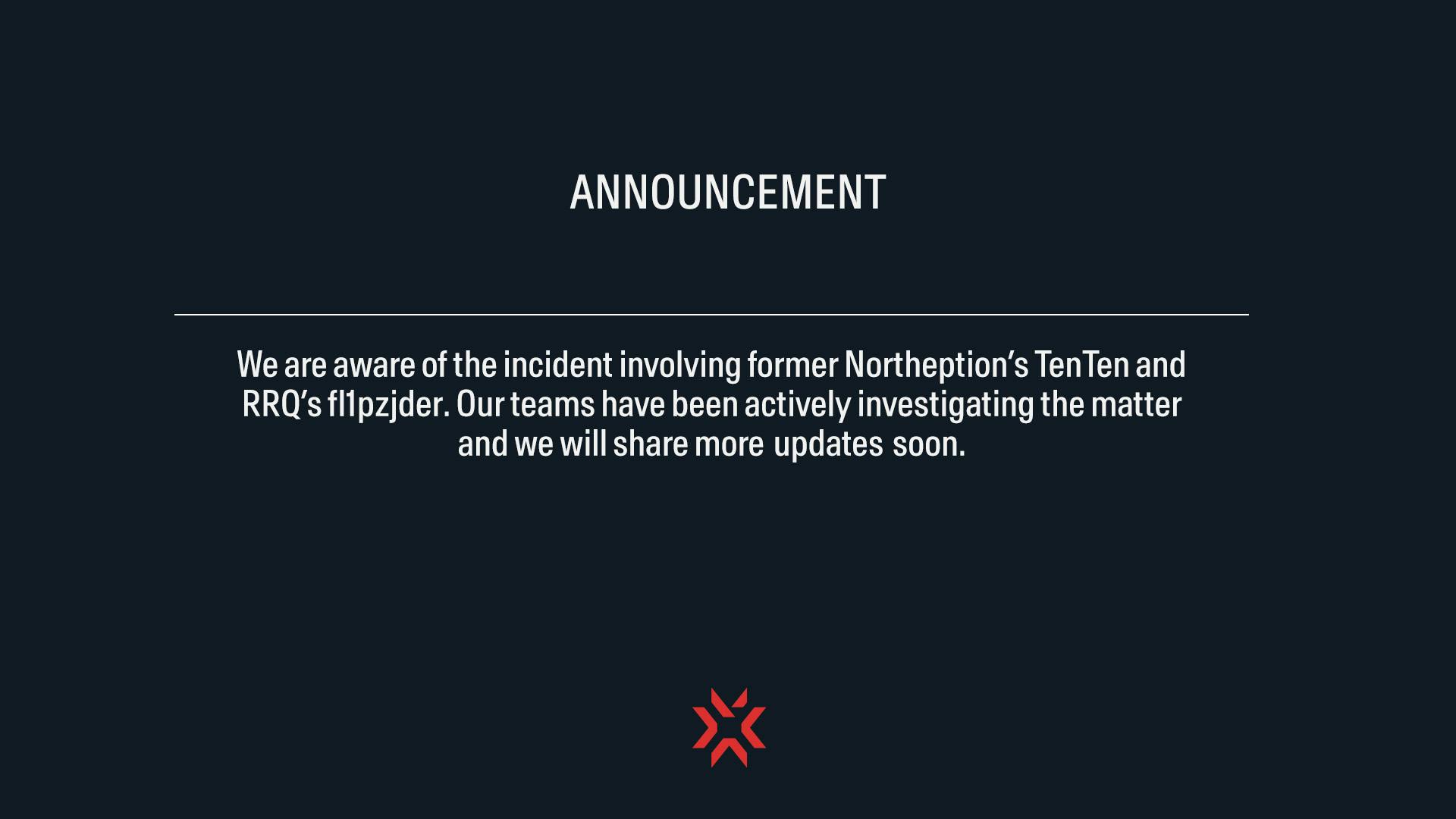 元Northeption所属 TenTen選手と、RRQ所属 fl1pzjder選手の間で発生した問題について、Riot Gamesが調査を進めていると発表。